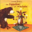 Bardill Linard - Der Doppelhas Im Imachglas