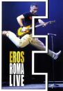 Ramazzotti Eros - Eros Roma Live