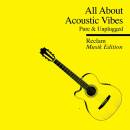 All About: Reclam Musik Edition 4 Acoustic VIbes (Diverse...