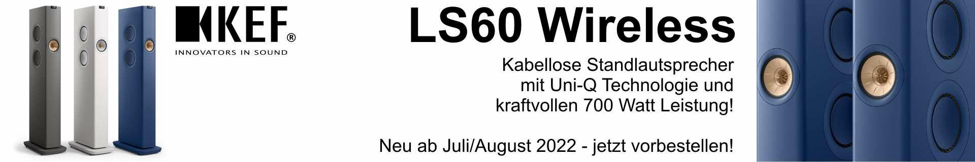 KEF LS60 Wireless - Neu ab Herbst 2022