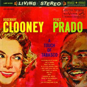 Clooney Rosemary & Prez Prado - A Touch Of Tabasco