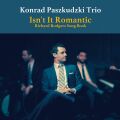 Paszkudzki Konrad Trio - Isnt It Romantic: Richard...