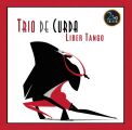Trio de Curda - Liber Tango (audiophile Vinyl LP)