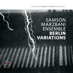 Marzbami Samson - Berlin Variations (Diverse Komponisten)