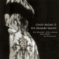 Alexander Eric Quartet - Gentle Ballads 3 (audiophile...