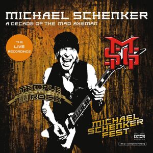 Schenker Michael - A Decade Of The Mad Axeman (The Live Recordings)
