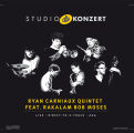 Carniaux Ryan Quintet - Studio Konzert (180g Vinyl /...
