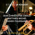 Cholet Jean-Christophe - Studio Konzert (180g Vinyl /...