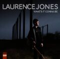 Jones Laurence - Whats It Gonna Be