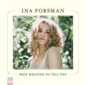 Forsman Ina - Been Meaning To Tell You