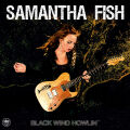 Fish Samantha - Black Wind Howlin (180g audiophile Vinyl LP)
