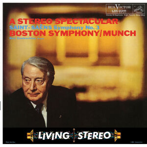 Saint-Saens Camille - A Stereo Spectacular: Symphony No.3 (Munch Charles / BoSO)