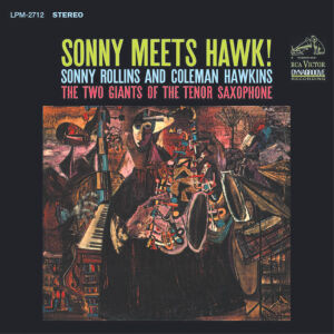 Rollins Sonny / Hawkins Coleman - Sonny Meets Hawk!
