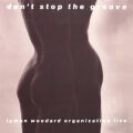 Lyman Woodard Organization - Don’t Stop The Groove