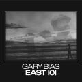 Bias Gary - EAST 101