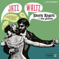 Rogers Shorty - Jazz Waltz