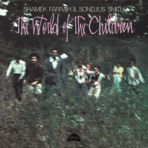 Farrah Shamek & Smith Sonelius - World of The Children, The