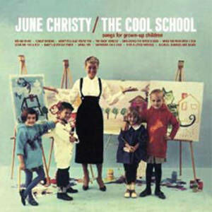 Christy June - Cool School, The