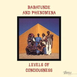 Babatunde & Phenomena - Levels Of Consciousness