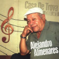 Almenares Alejandro - Casa de Trova: Cuba 50’s