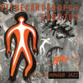 Mingus Charlie - Pithecanthropus Erectus