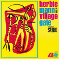 Mann Herbie - Herbie Mann At The Village Gate