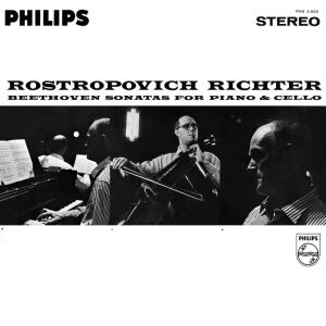 Beethoven Ludwig van - Sonatas For Piano & Cello (Rostropowitsch Mstislav / Richter Svjatoslav)
