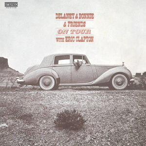 Delaney & Bonnie and Friends with Clapton Eric - On Tour