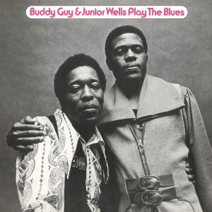 Guy Buddy / Wells Junior - Play The Blues