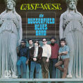 Butterfield Blues Band, The - East-West
