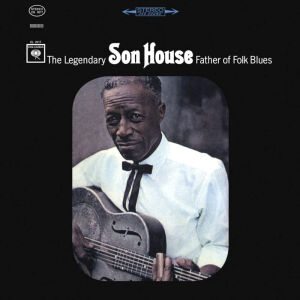 Son House - Father of Folk Blues (45rpm)