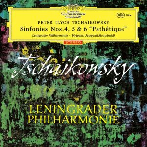 Tschaikowski Pjotr - Symphonies Nos. 4, 5 & 6 “Pathétique” (Mravinsky Yevgeny / Leningrad Philharmonic Orchestra)