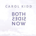 Kidd Carol - Both Sides Now