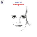 Peggy Lee - Is That All There Is?