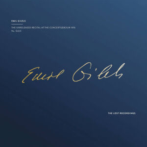 Gilels Emil - The Unreleased Recitals At The Concertgebouw