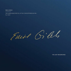 Gilels Emil - The Unreleased Recitals At The Concertgebouw (Diverse Komponisten)