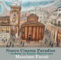 Farao Massimo - Nuovo Cinema Paradiso: Tribute to Ennio...