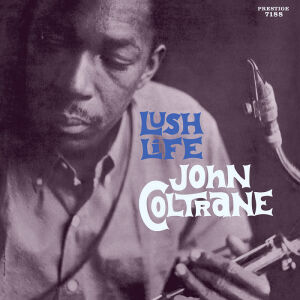 Coltrane John - Lush Life (mono)