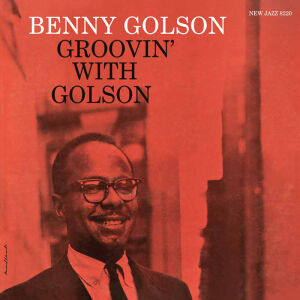 Golson Benny - Groovin with Golson