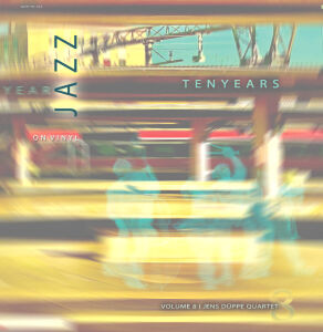 Düppe Jens - Tenyears (Jazz on Vinyl Vol. 8)