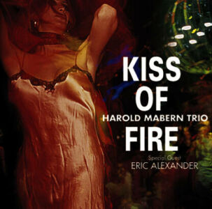 Mabern Harold Trio - Kiss Of Fire