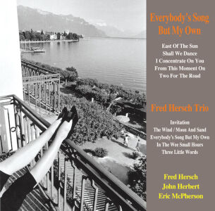 Hersch Fred Trio - Everybodys Song But My Own