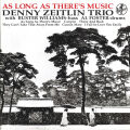 Zeitlin Denny Trio - As Long As There’s Music