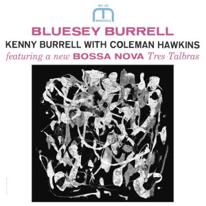 Burrell Kenny - Bluesey Burrell (Stereo)