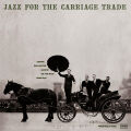 Wallington George - Jazz For The Carriage Trade