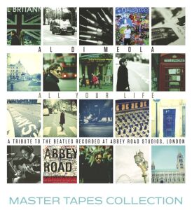 Meola Al di - All your Live: A tribute to the Beatles