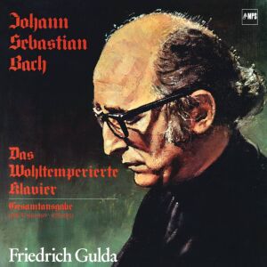 Bach Johann Sebastian - Well-Tempered Clavier, The: Part 2/3 (Gulda Friedrich / Tape 9&10)