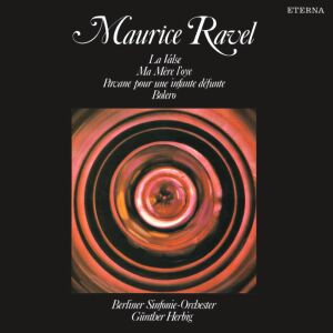 Ravel Maurice - Valse, La / Ma Mere loye / Pavane pour une infante defunte / Bolero (Herbig Günther / Berliner SO / Limited Edition)
