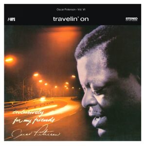 Peterson Oscar - Exclusively for my Friends / Travelin` On