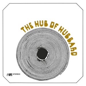 Hubbard Freddie - Hub Of Hubbard, The
